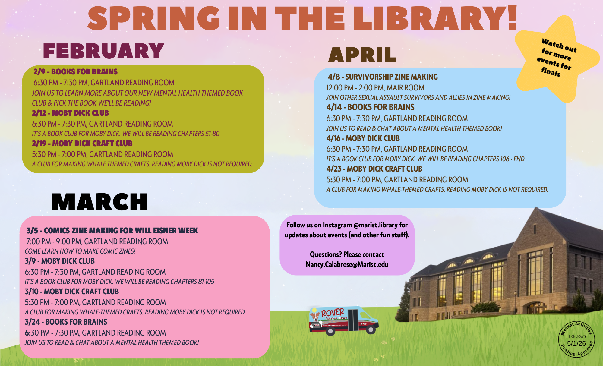 A picture of the James A. Cannavino Library along with listings of events to be held in February, March, and April. Follow the librayr on Instagram @marist.library for updates about events and other fun stuff. Questions? Please contact Nancy.Calabrese@Marist.edu.